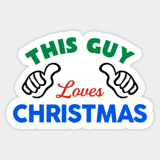 This Guy Loves Christmas Sticker